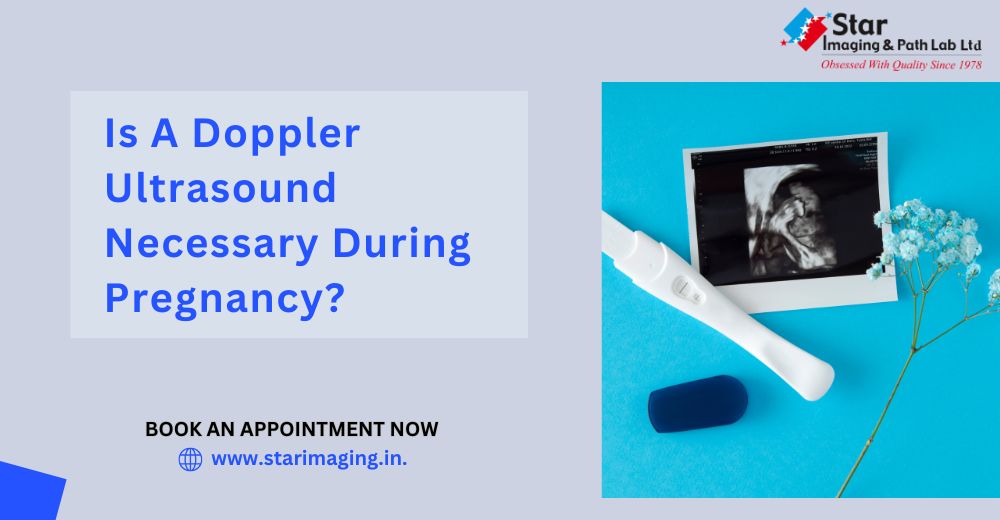 Is A Doppler Ultrasound Necessary During Pregnancy?